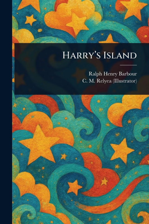 Kniha Harry's Island C M (Charles M Relyea