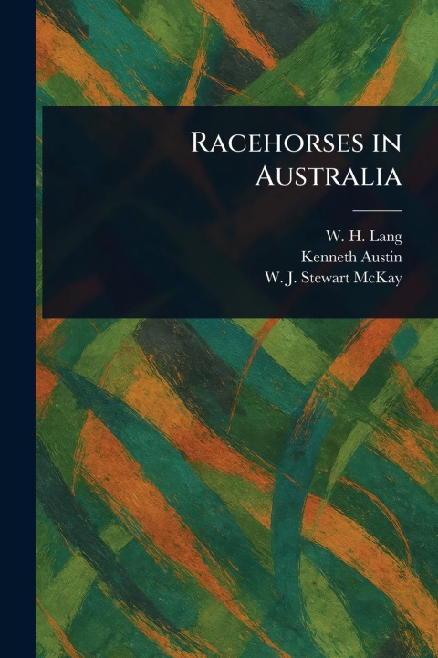 Kniha Racehorses in Australia Kenneth Austin