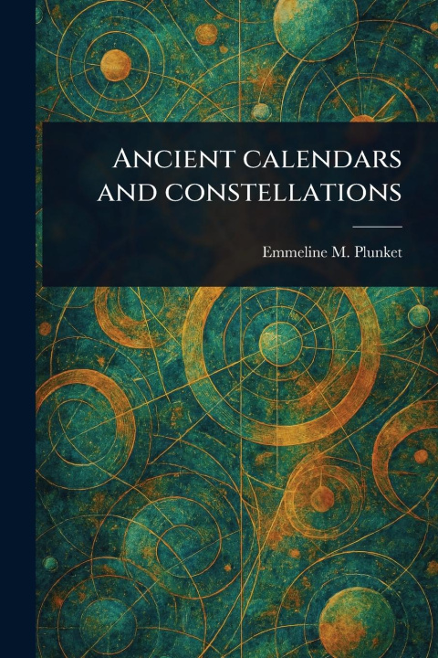 Kniha Ancient Calendars and Constellations 