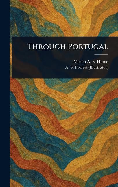 Carte Through Portugal A S (Archibald Stevenson) Forrest