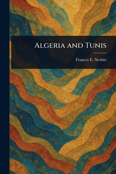 Kniha Algeria and Tunis 