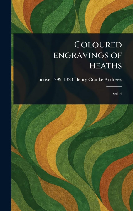 Carte Coloured Engravings of Heaths 