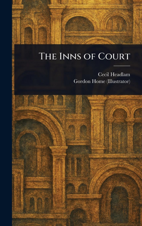 Knjiga The Inns of Court Gordon Home