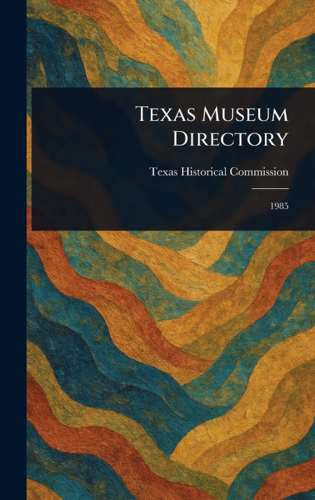 Carte Texas Museum Directory 