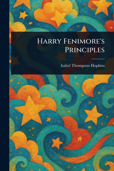 Kniha Harry Fenimore's Principles 