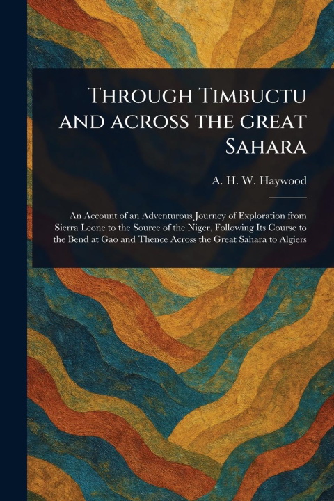 Carte Through Timbuctu and Across the Great Sahara 