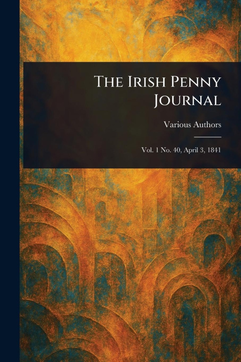 Książka The Irish Penny Journal 