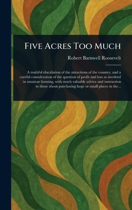 Kniha Five Acres Too Much 