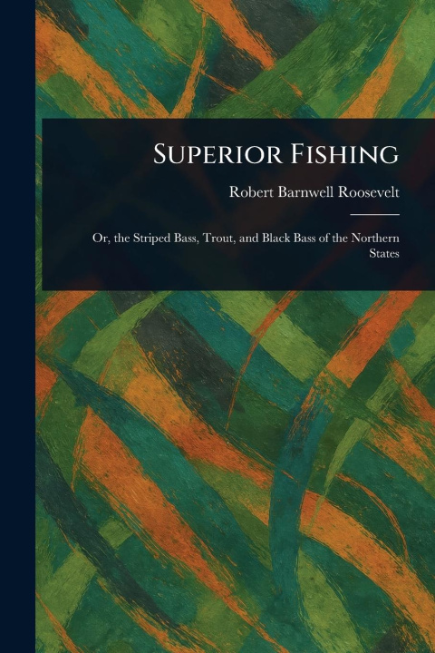 Kniha Superior Fishing 