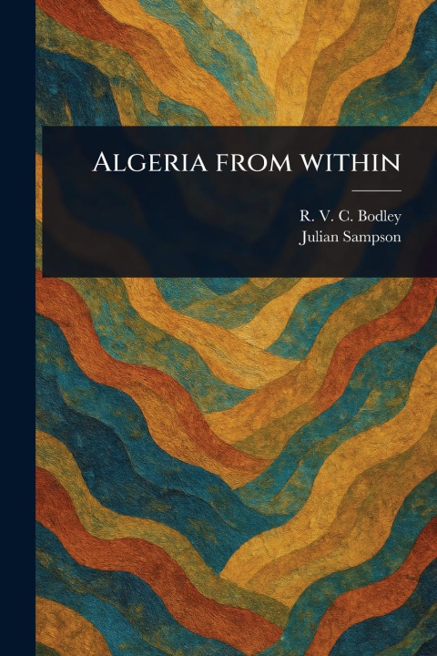 Kniha Algeria From Within Julian Sampson