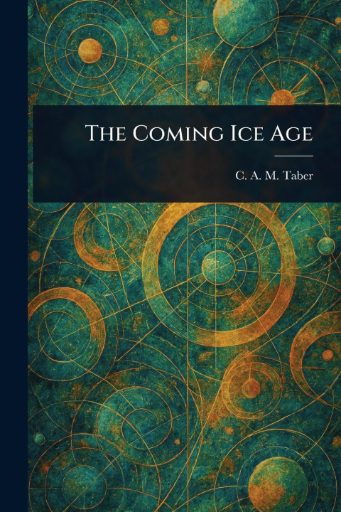 Knjiga The Coming Ice Age 