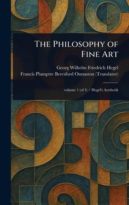 Kniha The Philosophy of Fine Art Francis Plumptre Beresford Osmaston