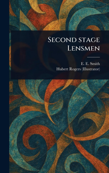 Kniha Second Stage Lensmen Hubert Rogers