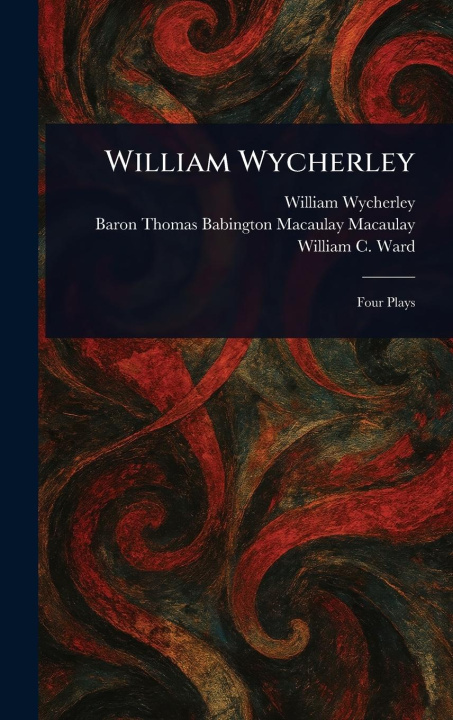 Libro William Wycherley Thomas Babington Macaulay Macaulay