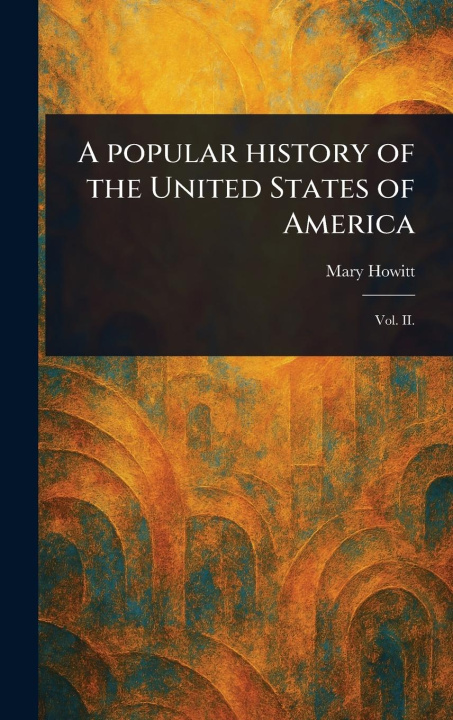 Buch A Popular History of the United States of America 