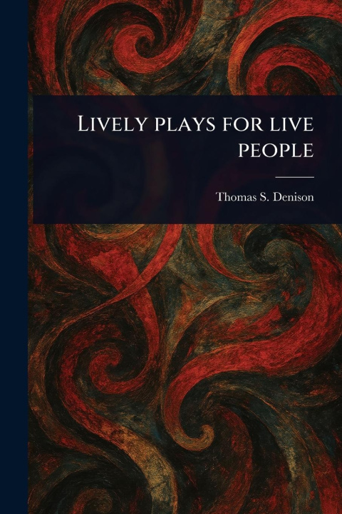 Kniha Lively Plays for Live People 
