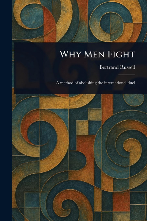 Kniha Why Men Fight 