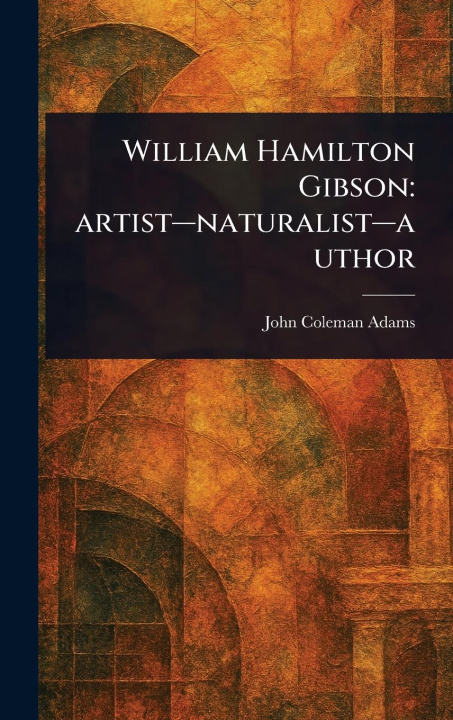 Kniha William Hamilton Gibson 