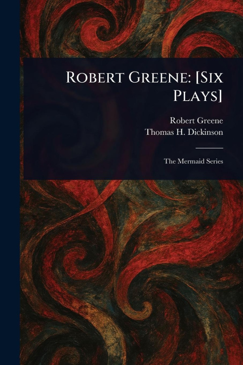 Kniha Robert Greene Thomas H Dickinson