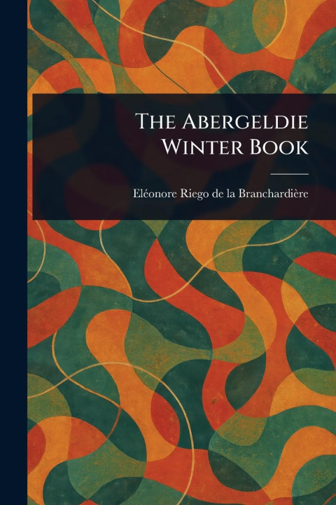 Kniha The Abergeldie Winter Book 