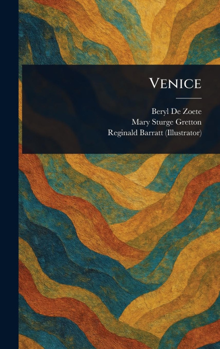 Kniha Venice Mary Sturge Gretton