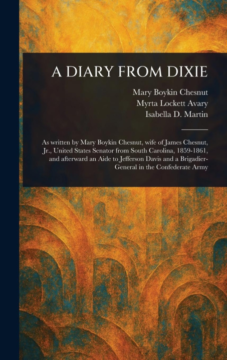 Kniha A Diary from Dixie Myrta Lockett Avary