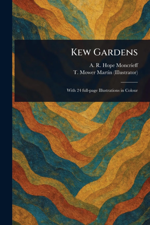 Kniha Kew Gardens T Mower (Thomas Mower) Martin