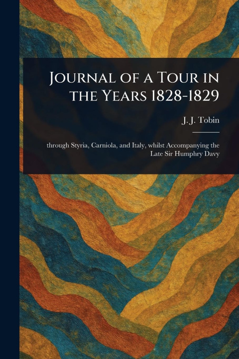 Kniha Journal of a Tour in the Years 1828-1829 