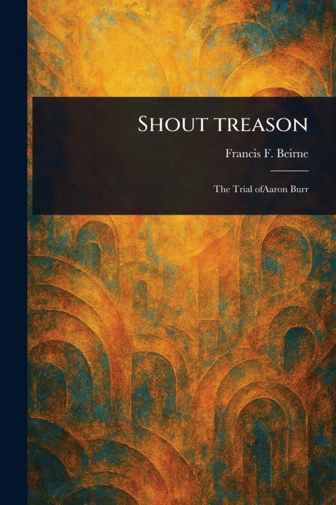 Kniha Shout Treason 