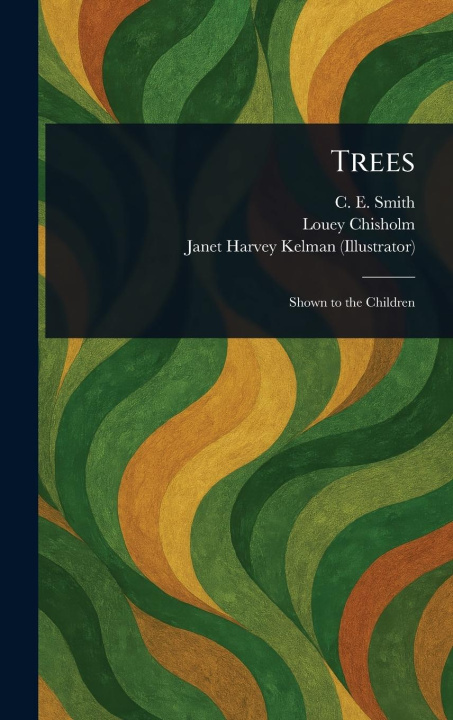 Kniha Trees Louey Chisholm