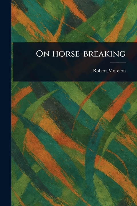 Kniha On Horse-breaking 