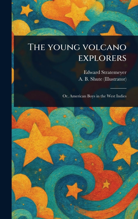 Buch The Young Volcano Explorers A B Shute