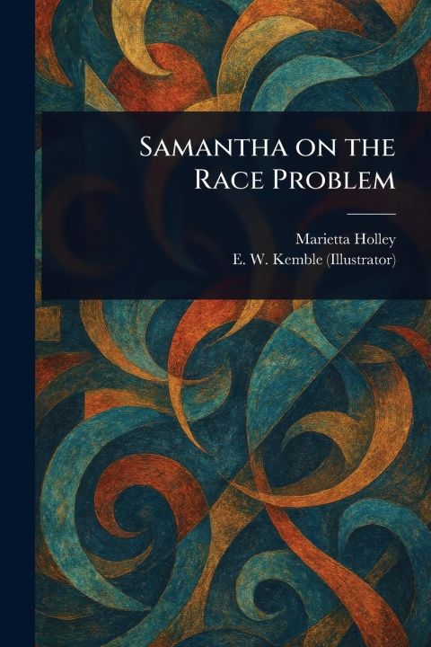 Kniha Samantha on the Race Problem E W (Edward Windsor) Kemble