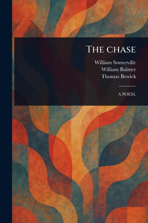 Kniha The Chase William Bulmer
