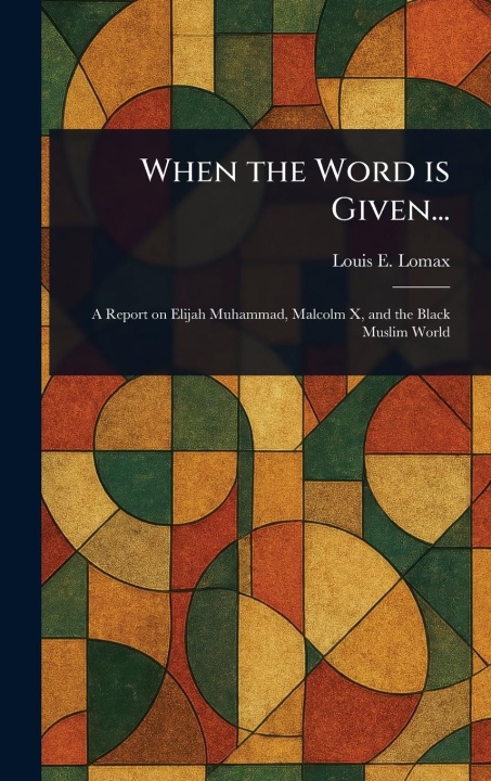 Kniha When the Word is Given... 