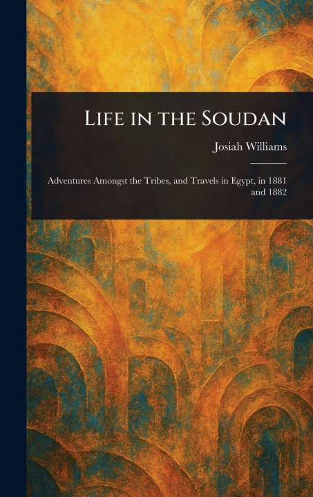 Knjiga Life in the Soudan 