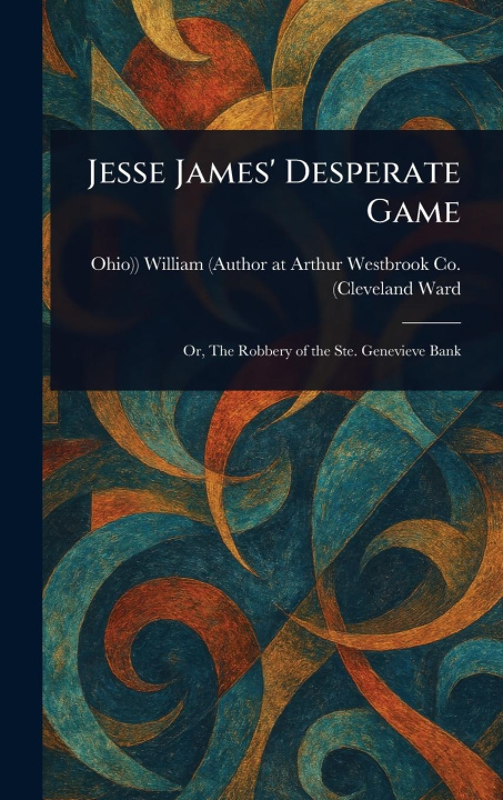 Kniha Jesse James' Desperate Game 