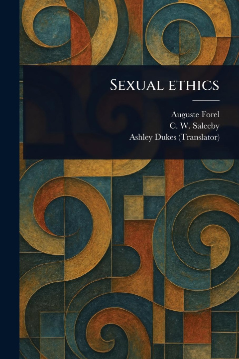 Boek Sexual Ethics C W (Caleb Williams) Saleeby