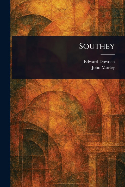 Kniha Southey John Morley