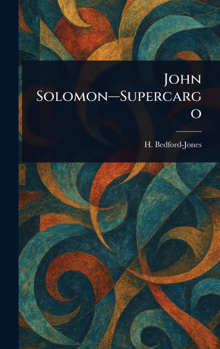 Knjiga John Solomon-Supercargo 