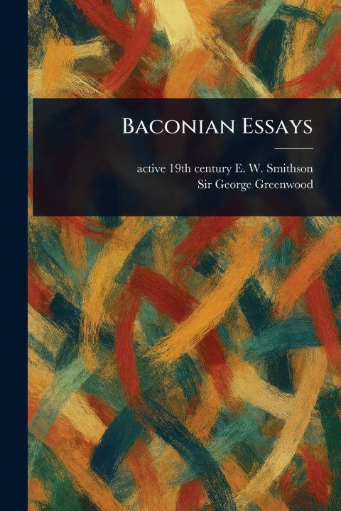 Buch Baconian Essays George Greenwood