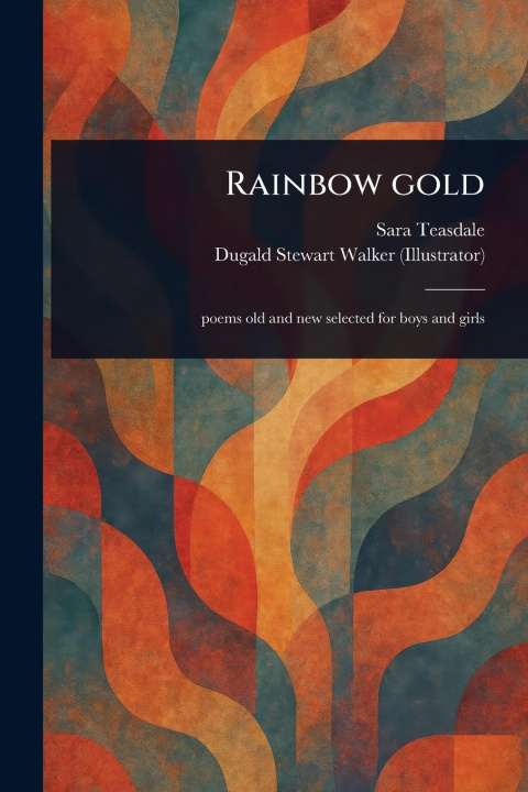 Kniha Rainbow Gold Dugald Stewart Walker