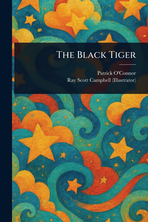 Knjiga The Black Tiger Ray Scott Campbell