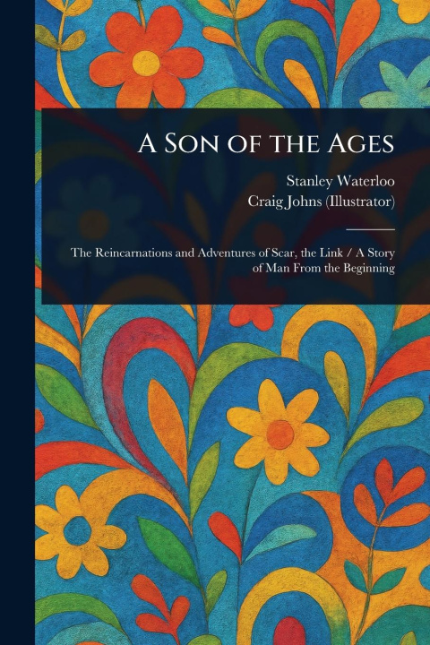 Knjiga A Son of the Ages Craig Johns
