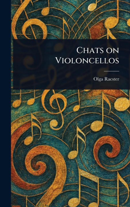 Knjiga Chats on Violoncellos 