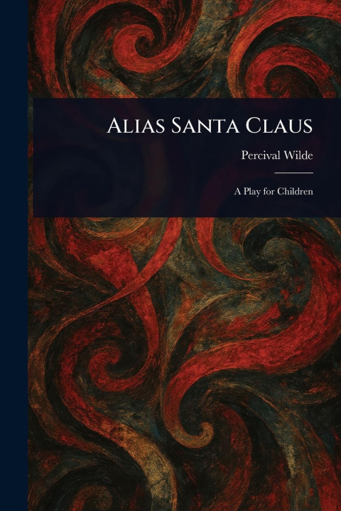 Kniha Alias Santa Claus 