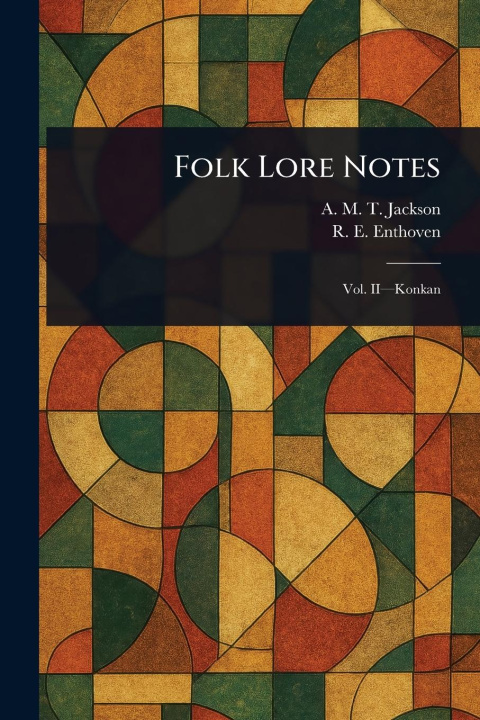 Kniha Folk Lore Notes R E (Reginald Edward) Enthoven