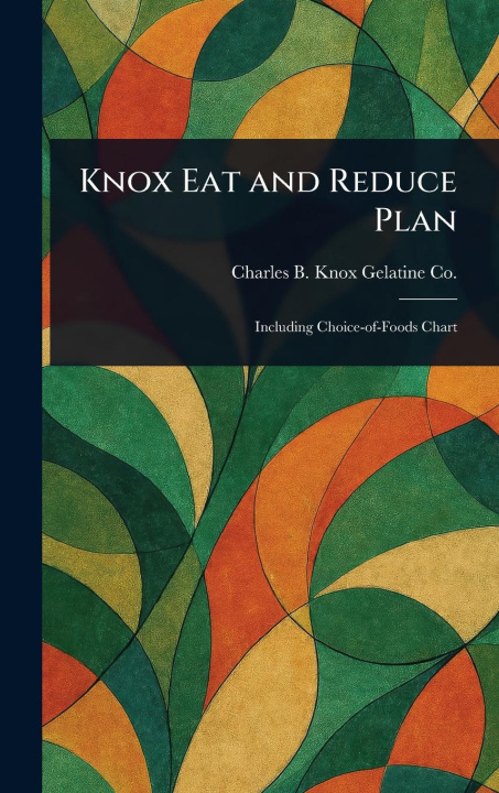 Knjiga Knox Eat and Reduce Plan 