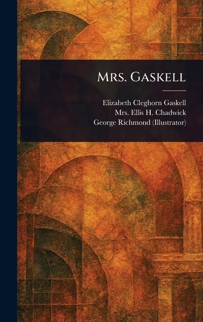 Libro Mrs. Gaskell Ellis H Chadwick