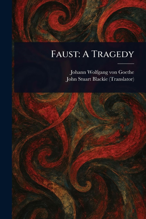 Knjiga Faust John Stuart Blackie